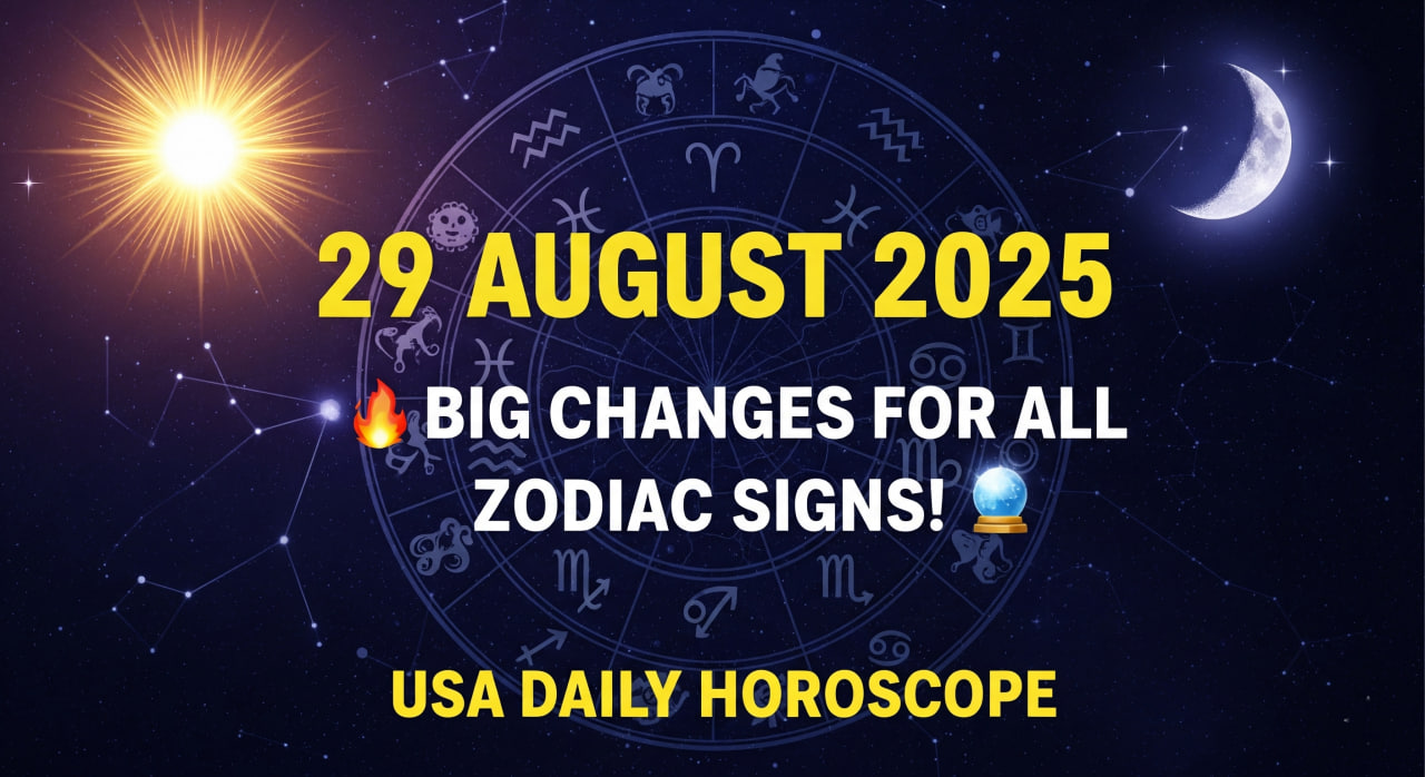 29 August 2025 Horoscope