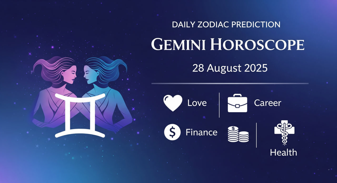 Gemini Horoscope 28 August 2025