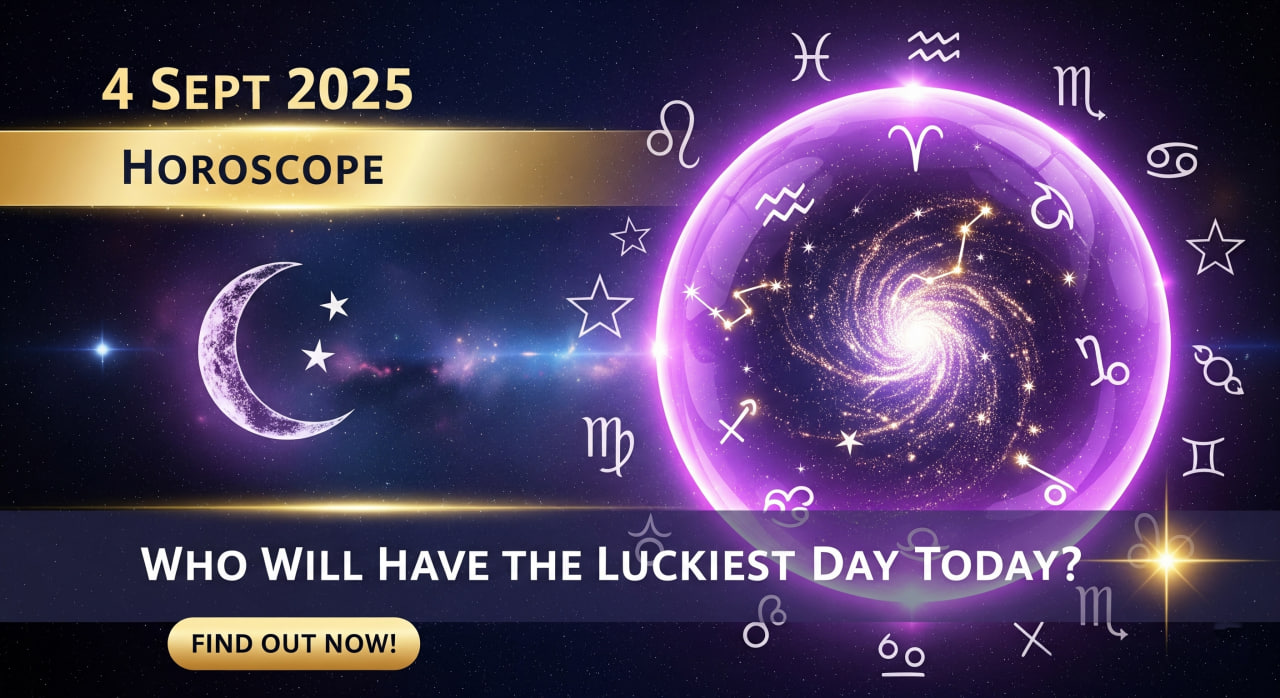 4 September 2025 Horoscope