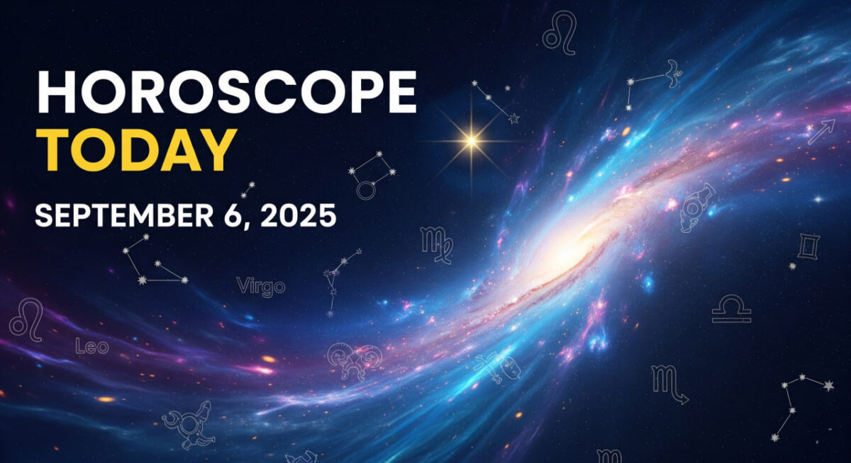 Horoscope today September 6 2025