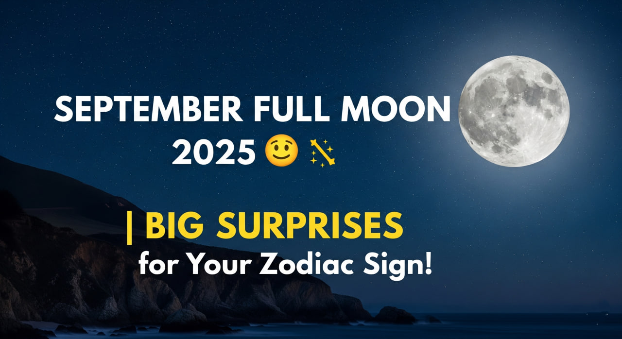SEPTEMBER FULL MOON 2025